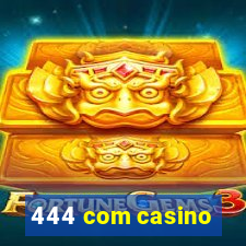 444 com casino